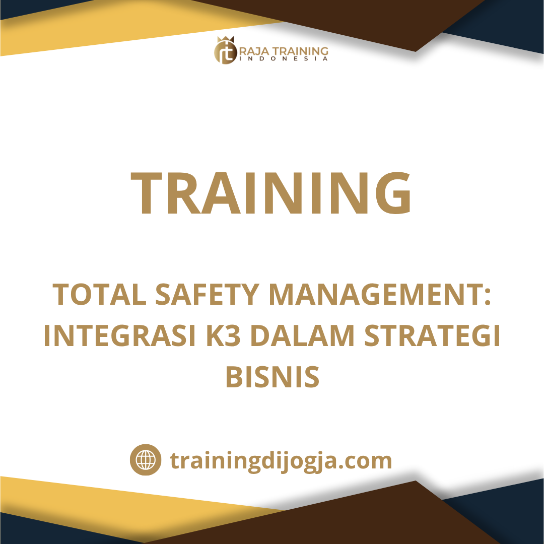 training Integrasi K3 dalam Bisnis