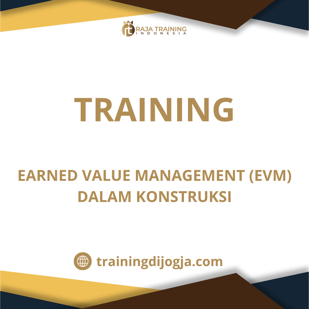 training EVM Proyek Konstruksi