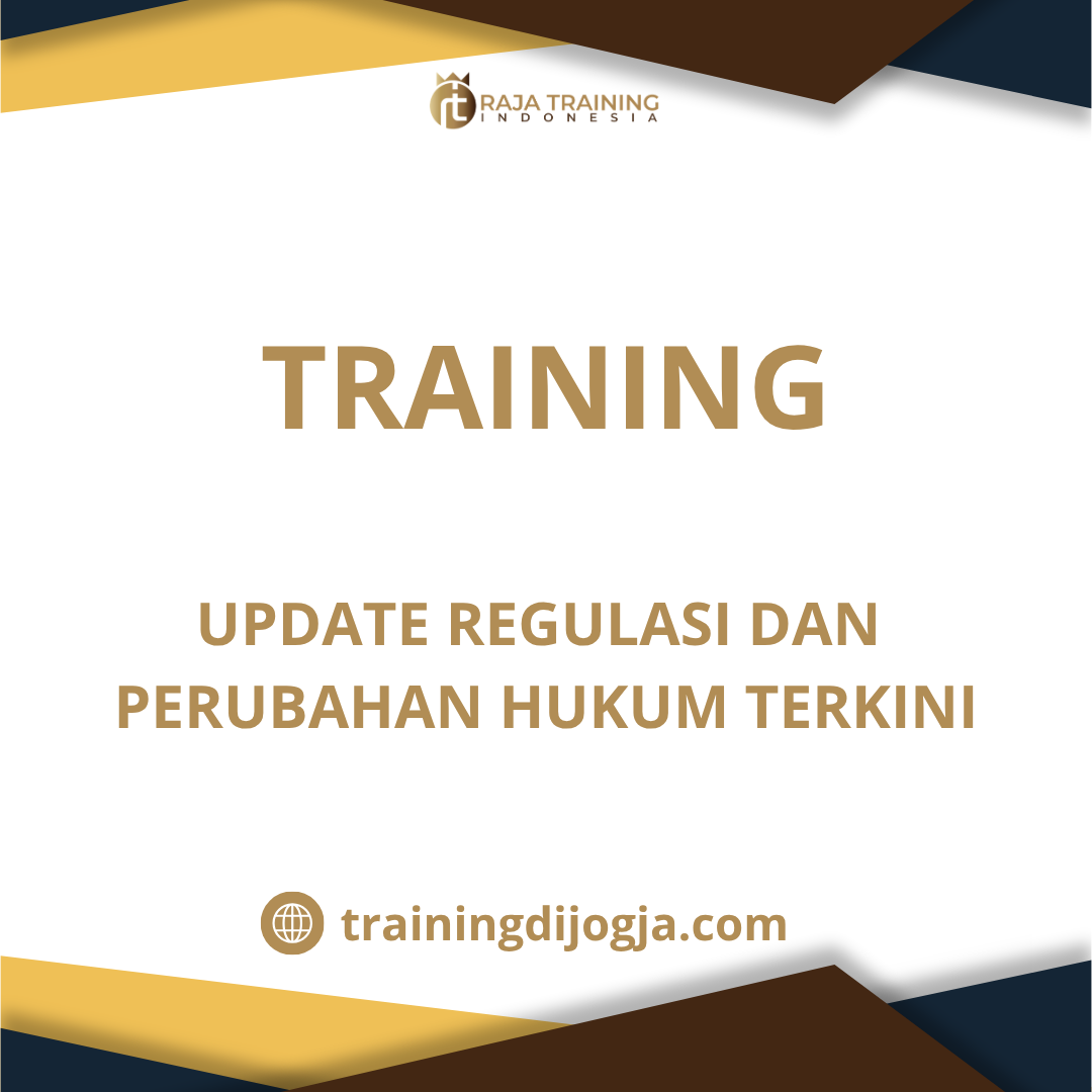 training Update Regulasi dan Hukum