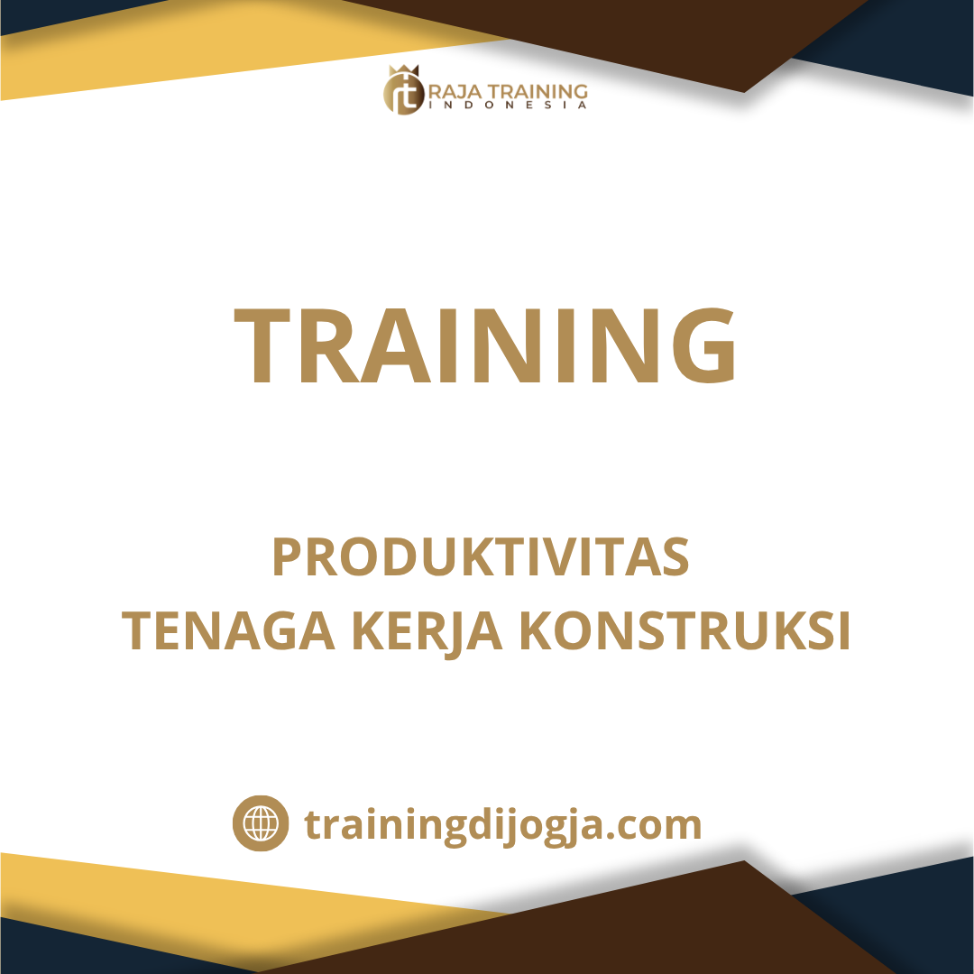 training Produktivitas Proyek Konstruksi