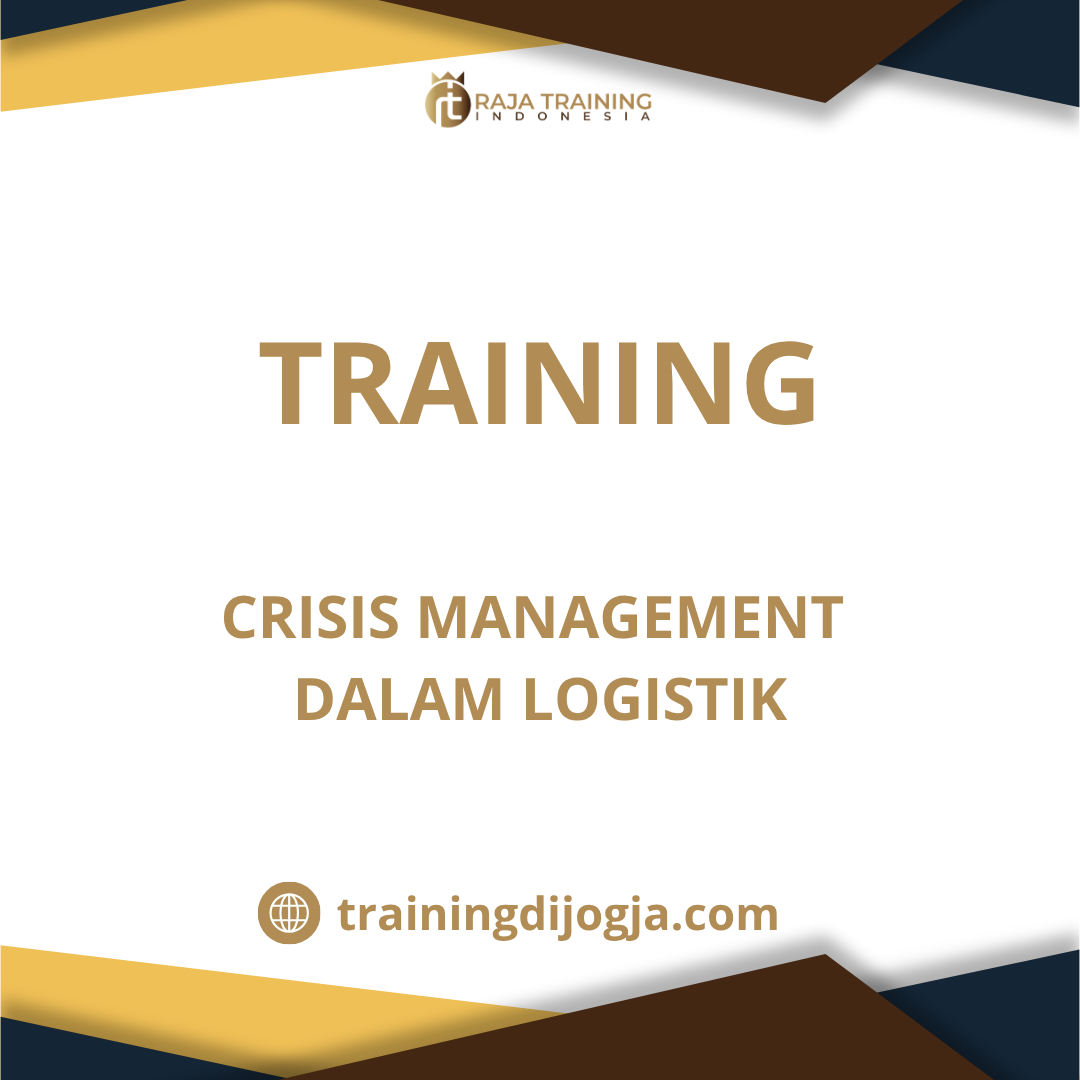 training Manajemen Krisis Logistik