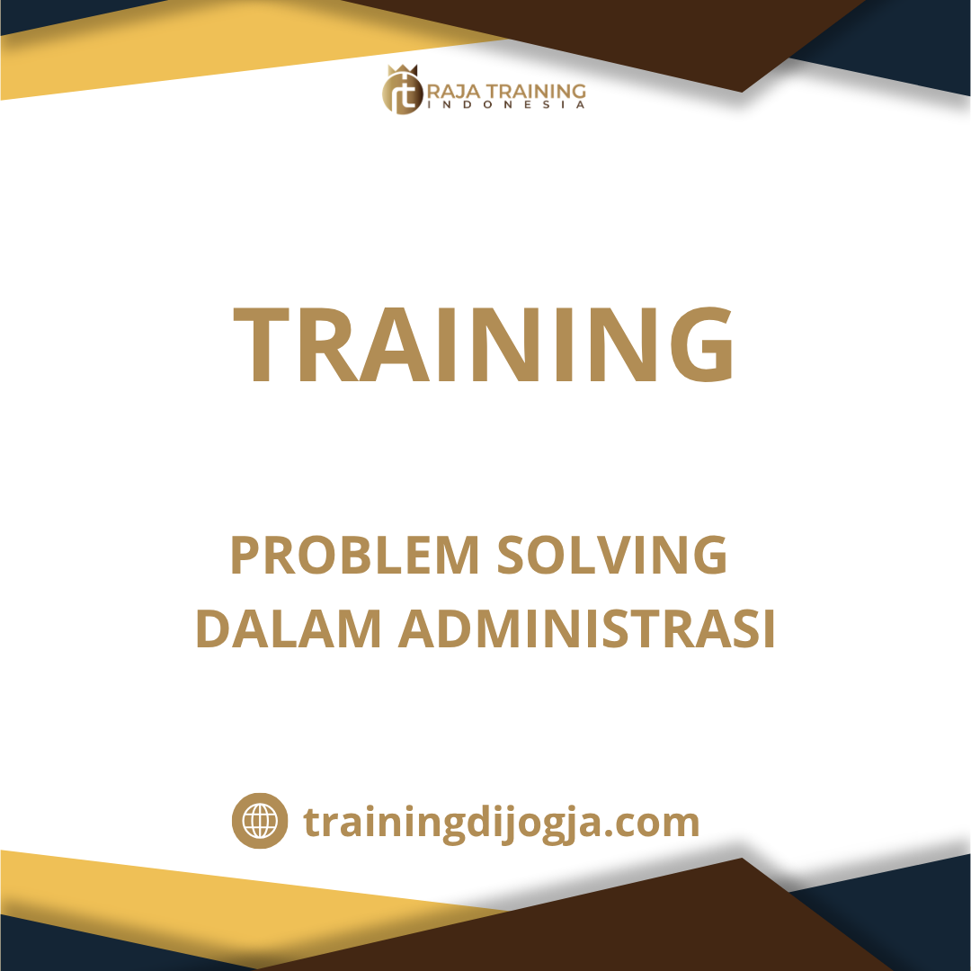 training Problem Solving Administrasi