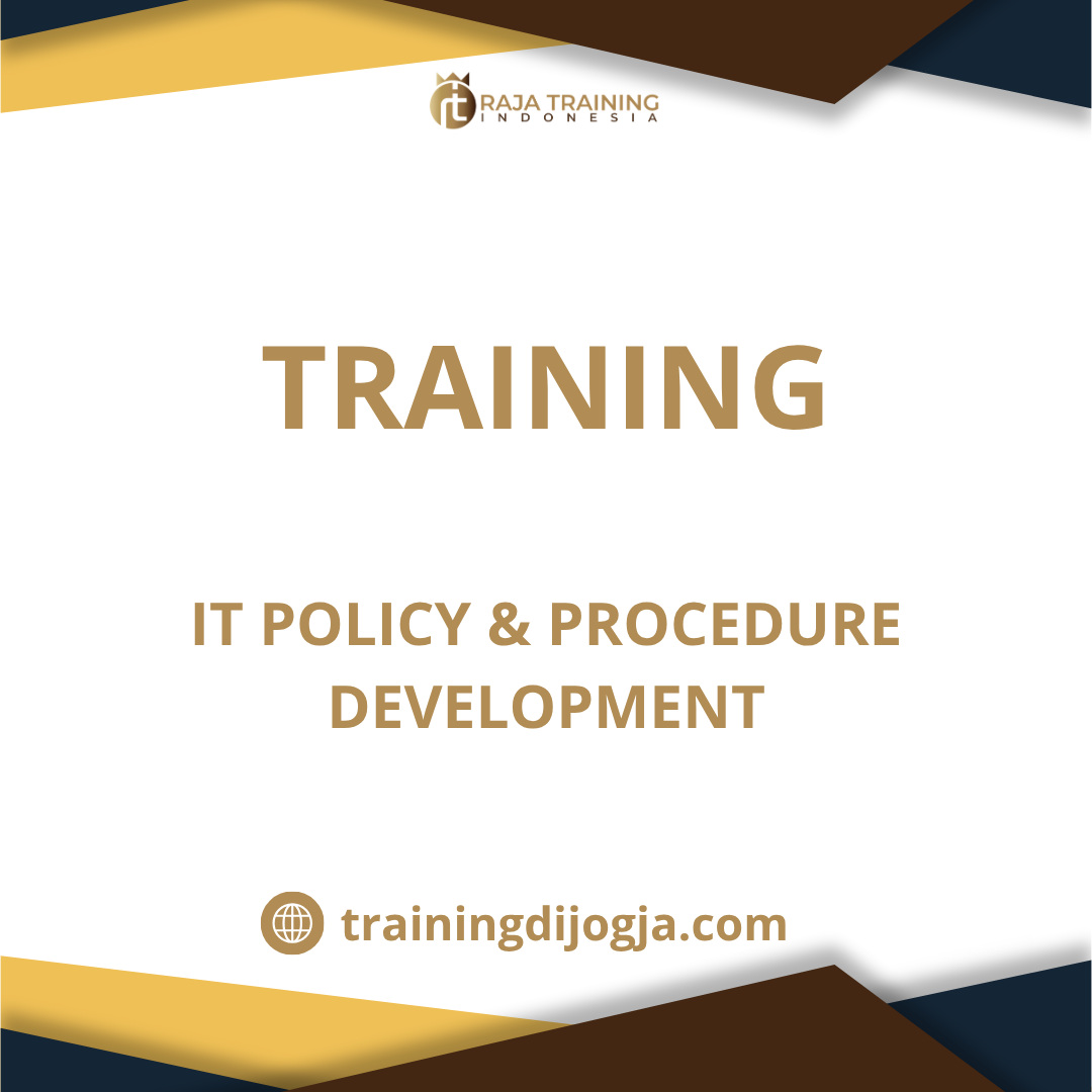 training Kebijakan dan Prosedur Teknologi Informasi