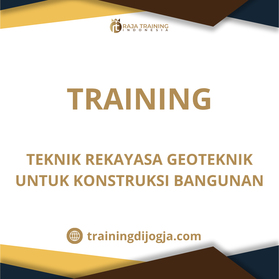 training Teknik Rekayasa Geoteknik
